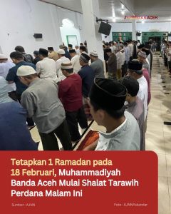 Tetapkan 1 Ramadan pada 18 Februari, Muhammadiyah Banda Aceh Mulai Shalat Tarawih Perdana Malam Ini