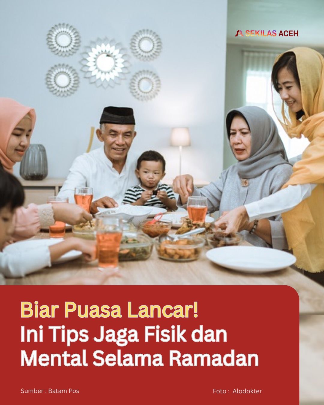 Biar Puasa Lancar! Ini Tips Jaga Fisik dan Mental Selama Ramadan
