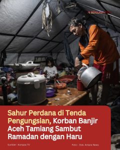 Sahur Perdana di Tenda Pengungsian, Korban Banjir Aceh Tamiang Sambut Ramadan dengan Haru