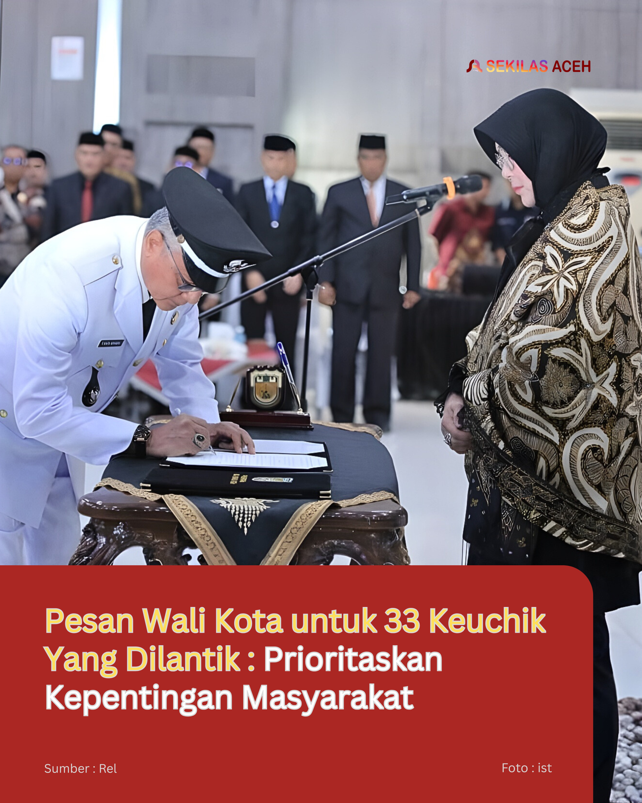 Pesan Wali Kota untuk 33 Keuchik yang Dilantik