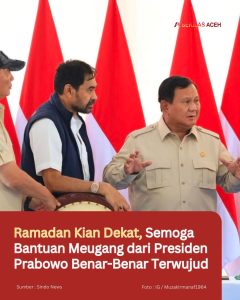 Ramadan Kian Dekat, Semoga Bantuan Meugang dari Presiden Prabowo Benar-Benar Terwujud