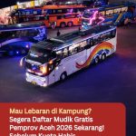 Mau Lebaran di Kampung? Segera Daftar Mudik Gratis Pemprov Aceh 2026 Sekarang! Sebelum Kuota Habis…