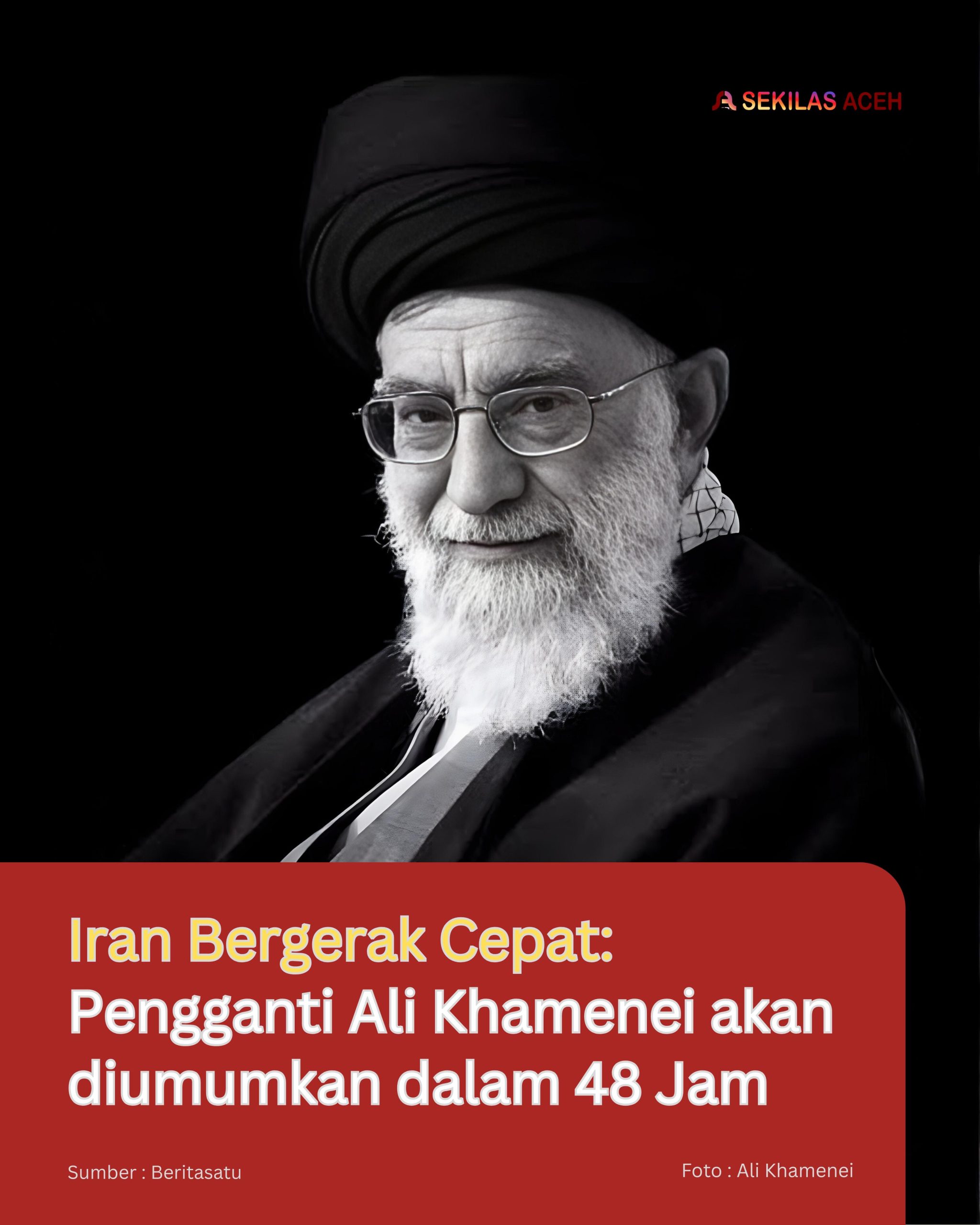 Iran Bergerak Cepat: Pengganti Ali Khamenei akan diumumkan dalam 48 Jam