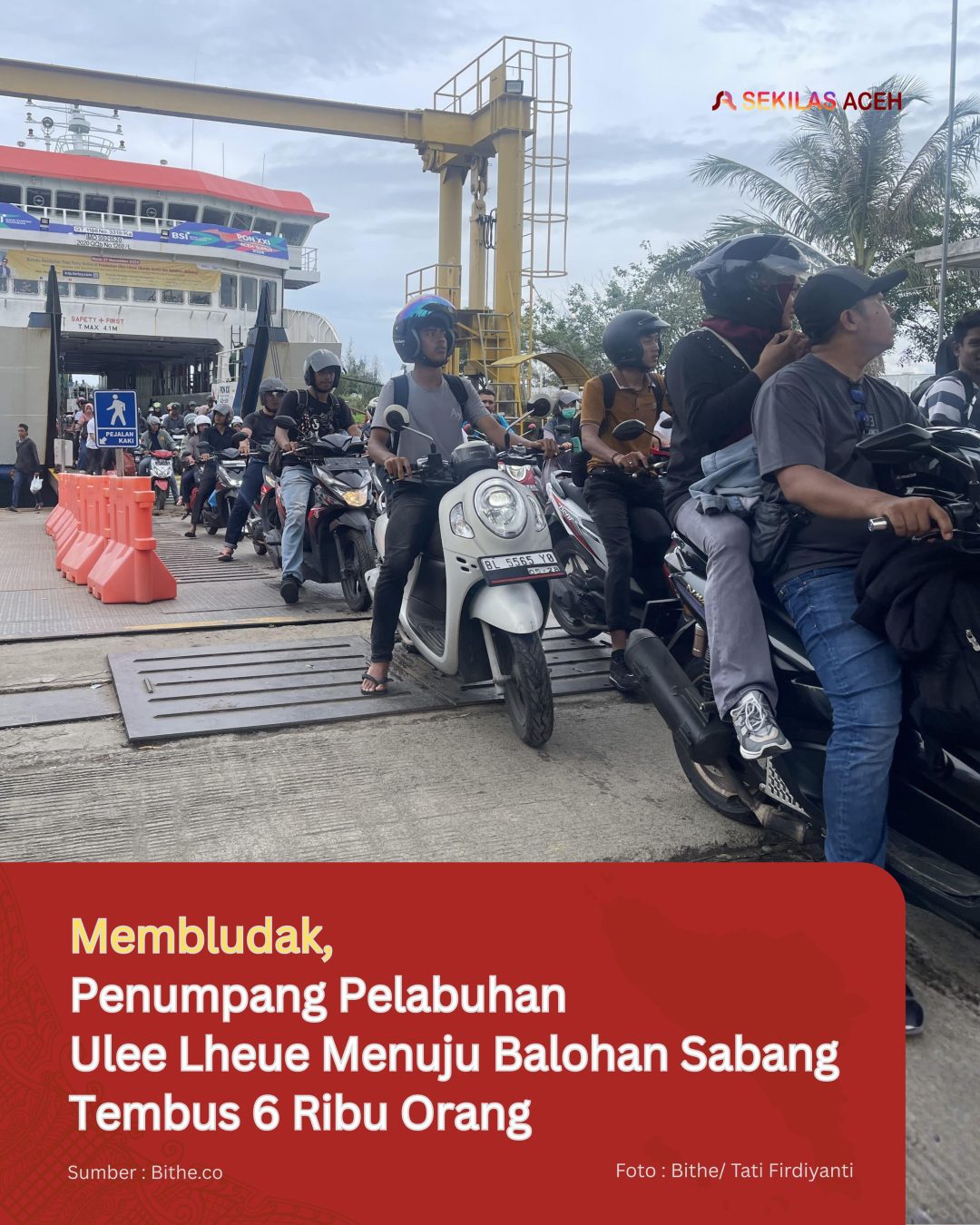 Membludak, Penumpang Pelabuhan Ulee Lheue Menuju Balohan Sabang Tembus 6 Ribu Orang
