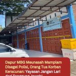 Dapur MBG Meunasah Mamplam Disegel Polisi, Orang Tua Korban Keracunan: Yayasan Jangan Lari dari Tanggung Jawab!