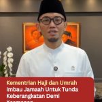 Kementrian Haji dan Umrah Imbau Jamaah Untuk Tunda Keberangkatan Demi Keamanan
