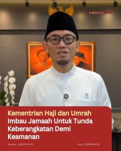 Kementrian Haji dan Umrah Imbau Jamaah Untuk Tunda Keberangkatan Demi Keamanan