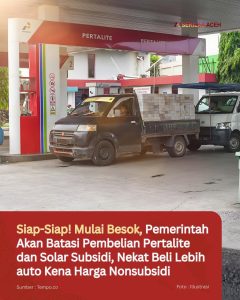 Siap-Siap! Mulai Besok, Pemerintah Akan Batasi Pembelian Pertalite dan Solar Subsidi, Nekat Beli Lebih auto Kena Harga Nonsubsidi