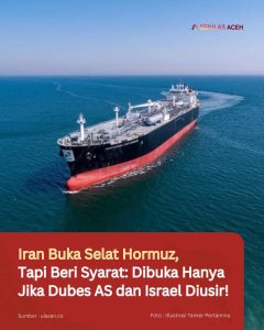 Iran Buka Selat Hormuz, Tapi Beri Syarat: Dibuka Hanya Jika Dubes AS dan Israel Diusir!
