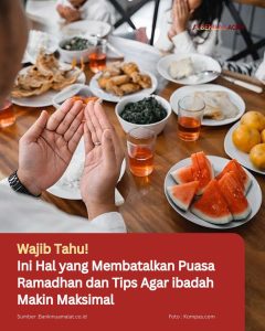  Wajib Tahu! Ini Hal yang Membatalkan Puasa Ramadan dan Tips Agar Ibadah Makin Maksimal