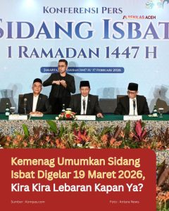Kemenag Umumkan Sidang Isbat Digelar 19 Maret 2026, Kira Kira Lebaran Kapan Ya?