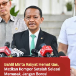 Bahlil Minta Rakyat Hemat Gas, Matikan Kompor Setelah Selesai Memasak, Jangan Boros!