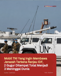 Mobil TNI Yang Ingin Membawa Jenazah Terkena Ranjau IDF, 2 Gugur Ditempat Total Menjadi 3 Meninggal Dunia
