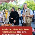 Pemko dan BPOM Sidak Pasar Takjil Ramadan, Illiza: Insya Allah Semuanya Aman