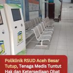 Poliklinik RSUD Aceh Besar Tutup, Tenaga Medis Tuntut Hak dan Ketersediaan Obat