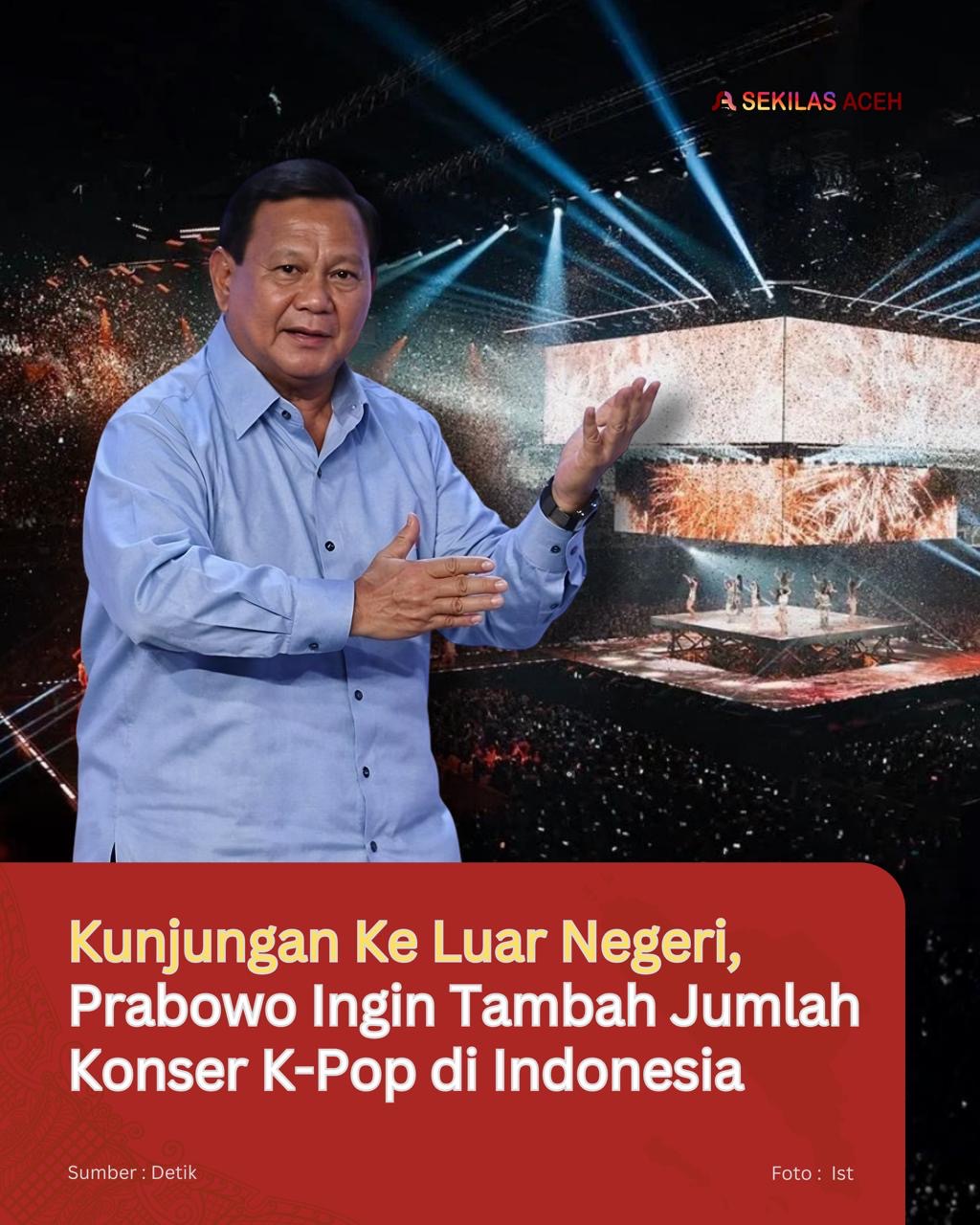 Kunjungan Ke Luar Negeri, Prabowo Ingin Tambah Jumlah Konser K-Pop di Indonesia