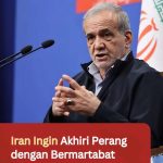 Iran Ingin Akhiri Perang dengan Bermartabat