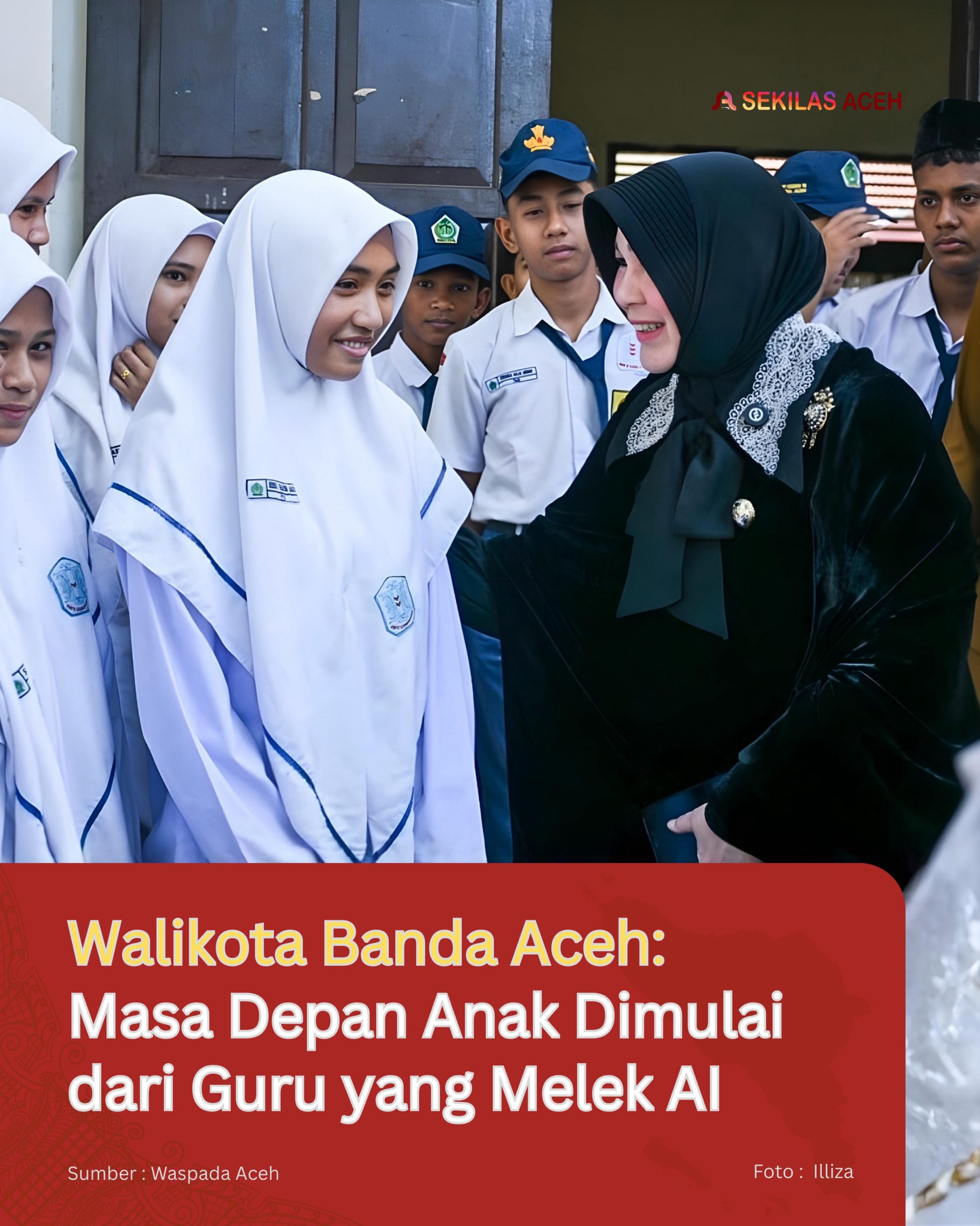 Walikota Banda Aceh: Masa Depan Anak Dimulai dari Guru yang Melek Al