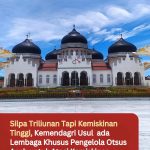 Silpa Triliunan Tapi Kemiskinan Tinggi, Kemendagri Usul ada Lembaga Khusus Pengelola Otsus Aceh untuk Atasi Kemiskinan