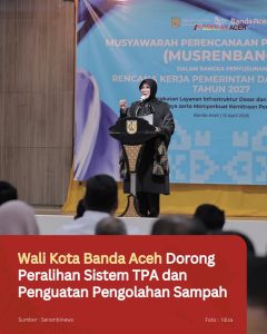 Wali Kota Banda Aceh Dorong Peralihan Sistem TPA dan Penguatan Pengolahan Sampah