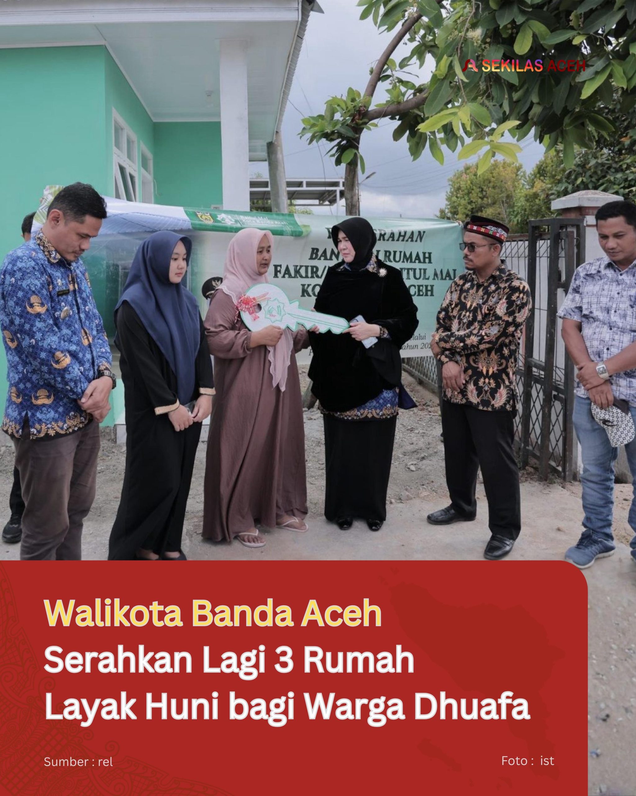 Walikota Banda Aceh Serahkan Lagi 3 Rumah Layak Huni bagi Warga Dhuafa