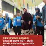 Illiza Sa’aduddin Djamal Lepas 15 Siswa SMP Terbaik Banda Aceh ke Program IKON Sampoerna
