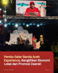 Pemko Gelar Banda Aceh Experience, Bangkitkan Ekonomi Lokal dan Promosi Daerah