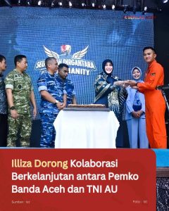 Illiza Dorong Kolaborasi Berkelanjutan antara Pemko Banda Aceh dan TNI AU