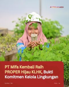 PT Mifa Kembali Raih PROPER Hijau KLHK, Bukti Komitmen Kelola Lingkungan