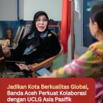 Jadikan Kota Berkualitas Global, Banda Aceh Perkuat Kolaborasi dengan UCLG Asia Pasifik