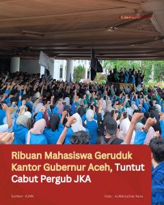 Ribuan Mahasiswa Geruduk Kantor Gubernur Aceh, Tuntut Cabut Pergub JKA