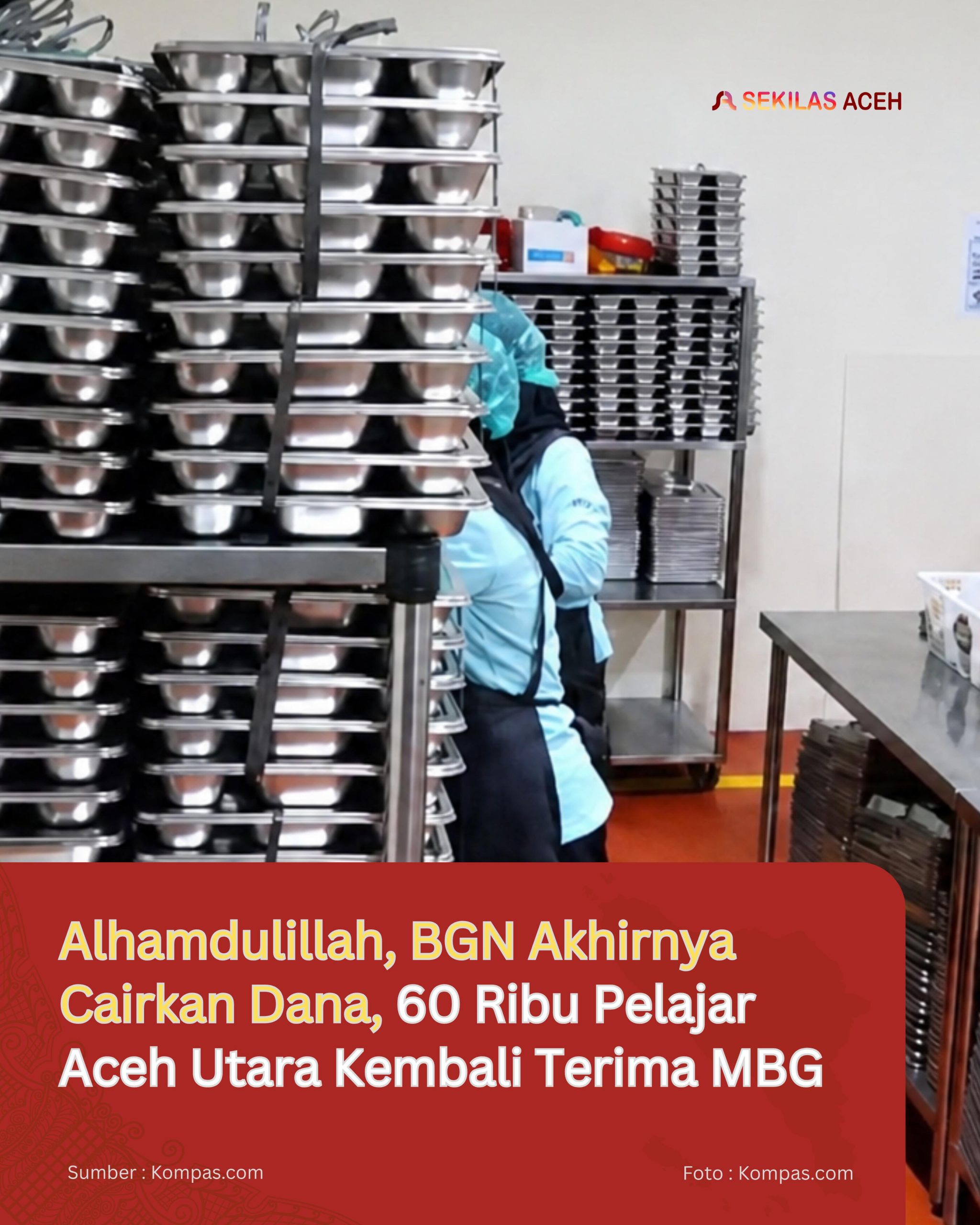 Alhamdulillah, BGN Akhirnya Cairkan Dana, 60 Ribu Pelajar Aceh Utara Kembali Terima MBG