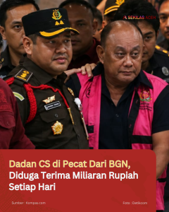 Dadan CS di Pecat dari BGN, Diduga Terima Miliaran Rupiah Setiap Hari