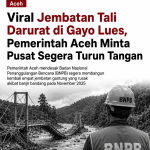 Viral Jembatan Tali Darurat di Gayo Lues, Pemerintah Aceh Minta Pusat Segera Turun Tangan