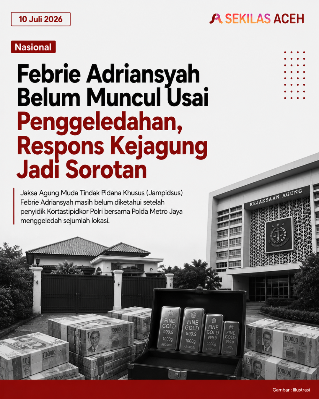 Febrie Adriansyah Belum Muncul Usai Penggeledahan, Respons Kejagung Jadi Sorotan
