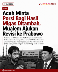 Aceh Minta Porsi Bagi Hasil Migas Ditambah, Mualem Ajukan Revisi ke Prabowo