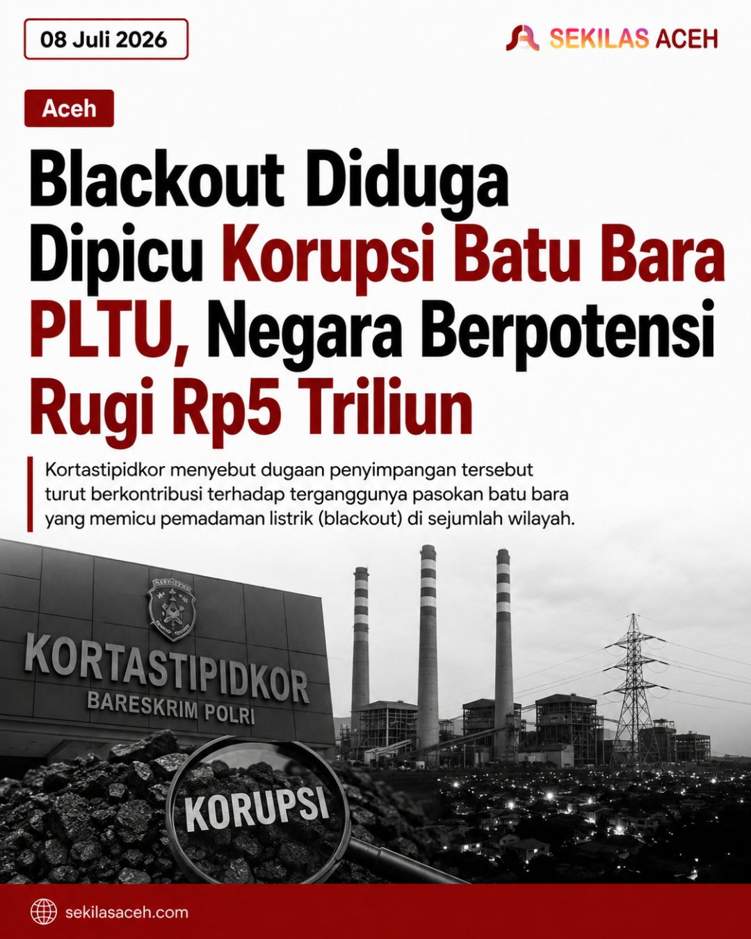 Blackout Diduga Dipicu Korupsi Batu Bara PLTU, Negara Berpotensi Rugi Rp5 Triliun