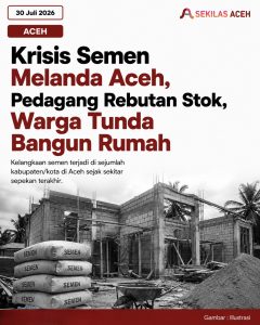 Krisis Semen Melanda Aceh, Pedagang Rebutan Stok, Warga Tunda Bangun Rumah