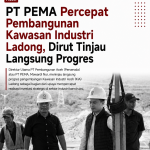 PT PEMA Percepat Pembangunan Kawasan Industri Ladong, Dirut Tinjau Langsung Progres