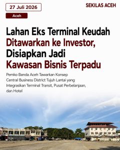 Lahan Eks Terminal Keudah Ditawarkan ke Investor, Disiapkan Jadi Kawasan Bisnis Terpadu
