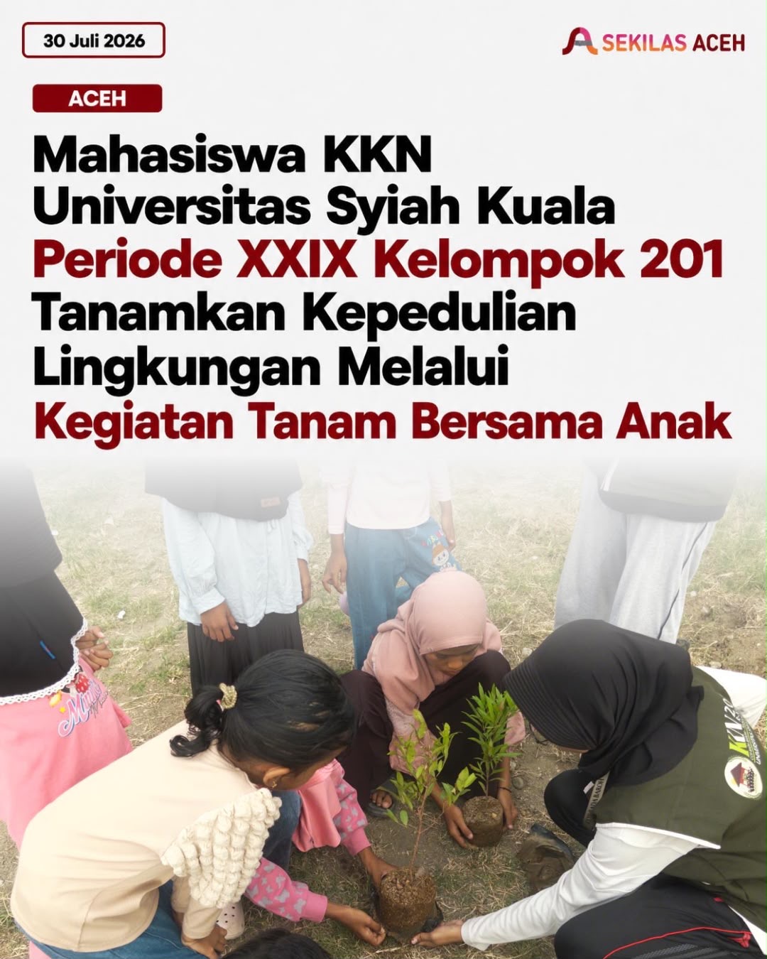 Mahasiswa KKN Universitas Syiah Kuala Periode XXIX Kelompok 201 Tanamkan Kepedulian Lingkungan Melalui Kegiatan Tanam Bersama Anak