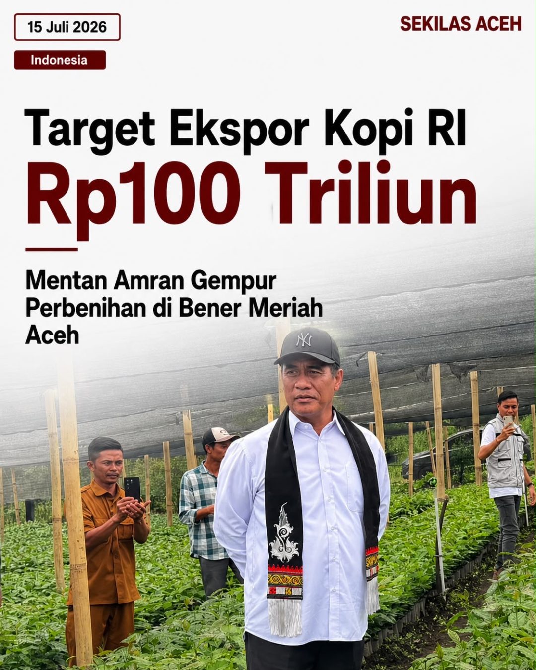 Target Ekspor Kopi RI Rp100 Triliun Mentan Amran Gempur Perbenihan di Bener Meriah Aceh