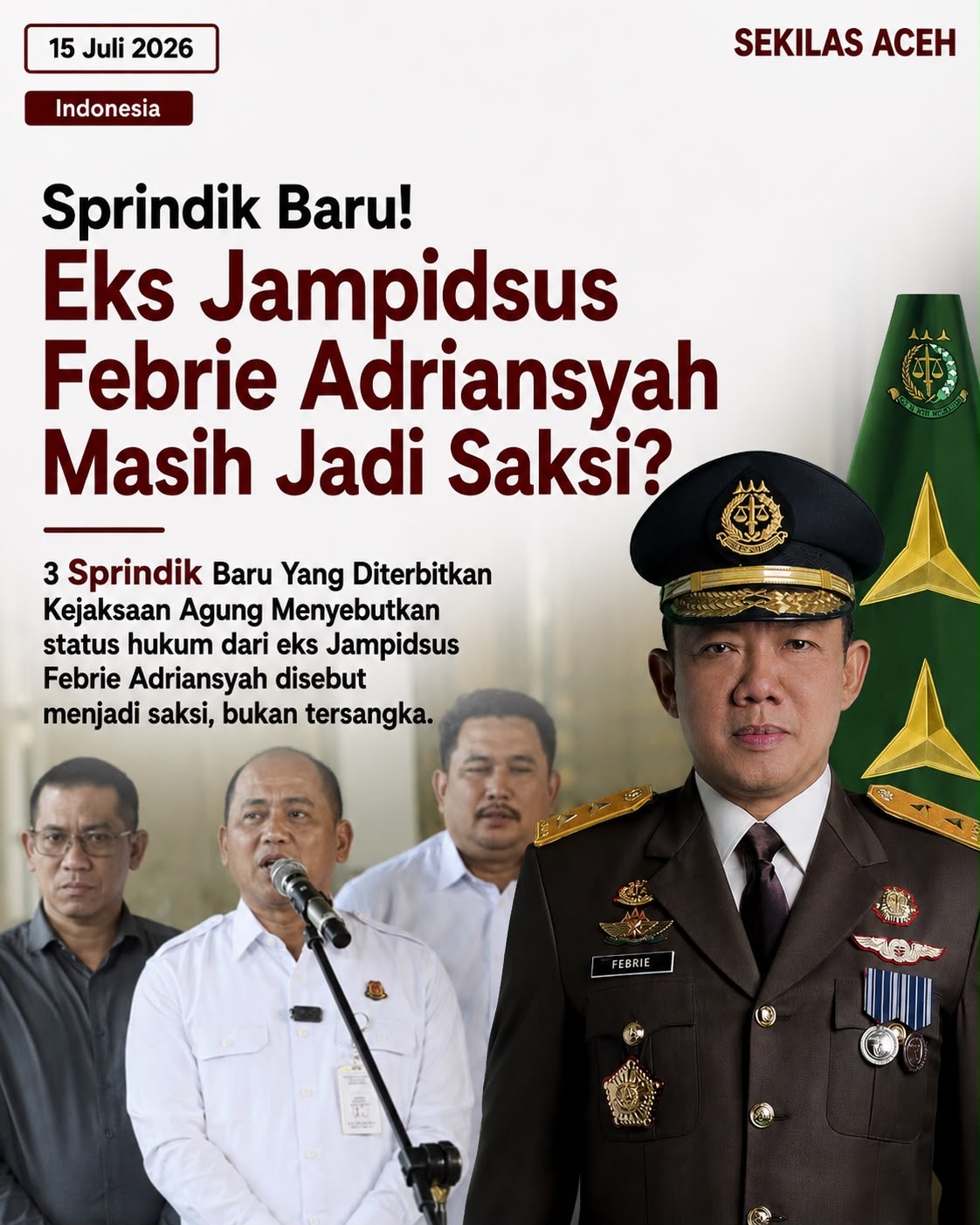 Sprindik Baru! Eks Jampidsus Febrie Adriansyah Masih Jadi Saksi?