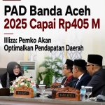 PAD Banda Aceh 2025 Capai Rp405 M Illiza: Pemko Akan Optimalkan Pendapatan Daerah