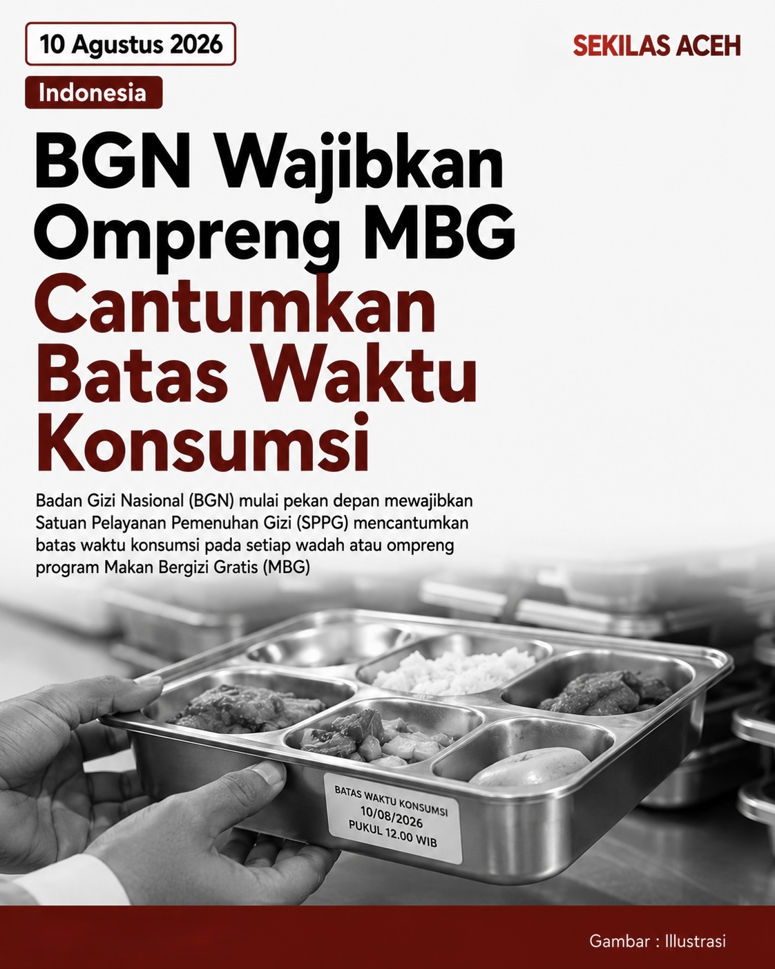BGN Wajibkan Ompreng MBG Cantumkan Batas Waktu Konsumsi