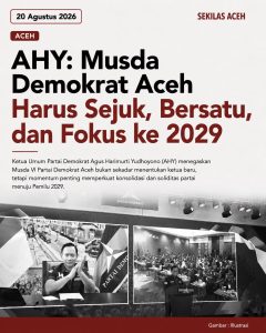 Musda VI Demokrat Aceh, AHY Bidik Kebangkitan Menuju Pemilu 2029