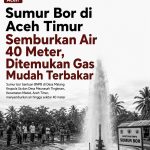 Sumur Bor di Aceh Timur Semburkan Air 40 Meter, Ditemukan Gas Mudah Terbakar