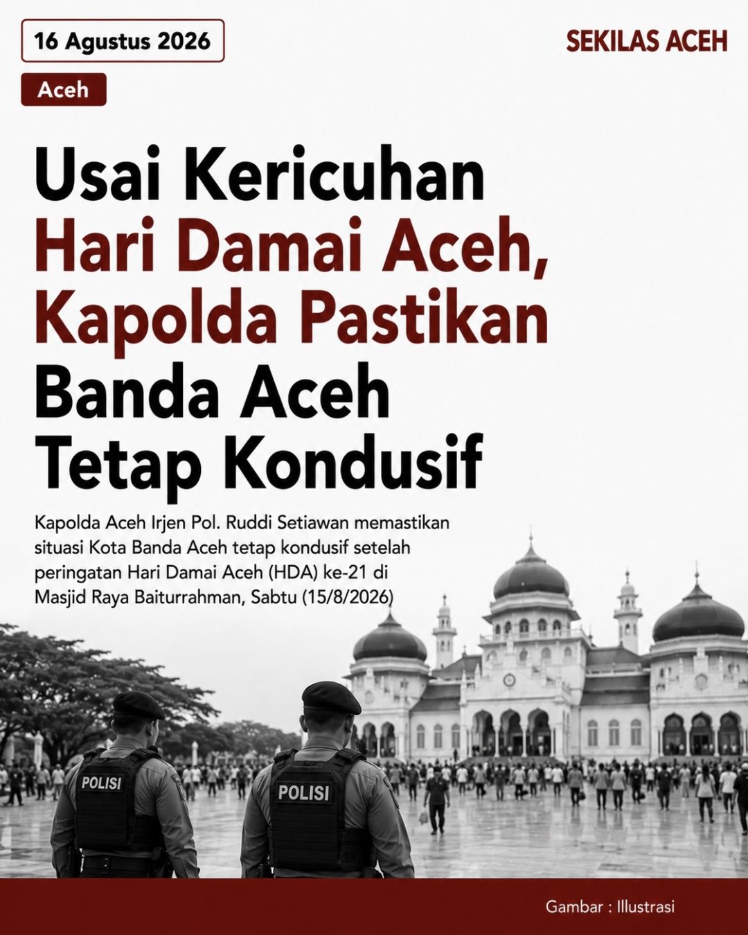 Usai Kericuhan Hari Damai Aceh, Kapolda Pastikan Banda Aceh Tetap Kondusif