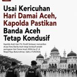 Usai Kericuhan Hari Damai Aceh, Kapolda Pastikan Banda Aceh Tetap Kondusif