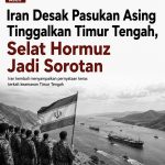 Iran Desak Pasukan Asing Tinggalkan Timur Tengah, Selat Hormuz Jadi Sorotan
